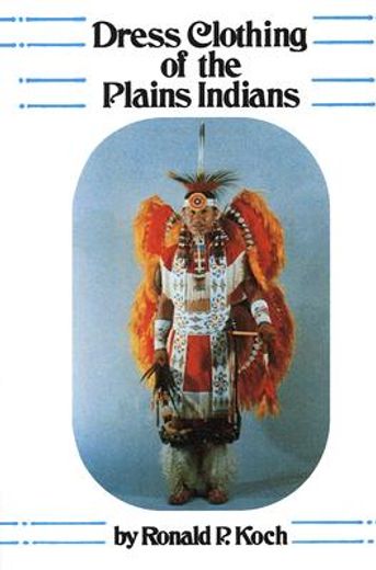 dress clothing of the plains indians
