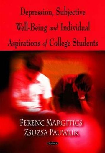depression, subjective well-being, and individual aspirations of college students