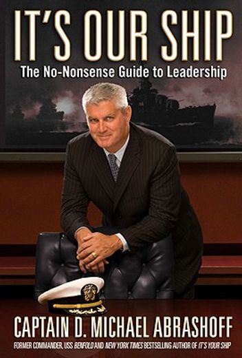 it´s our ship,the no-nonsense guide to leadership