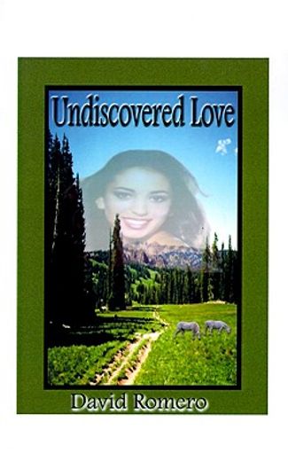 undiscovered love
