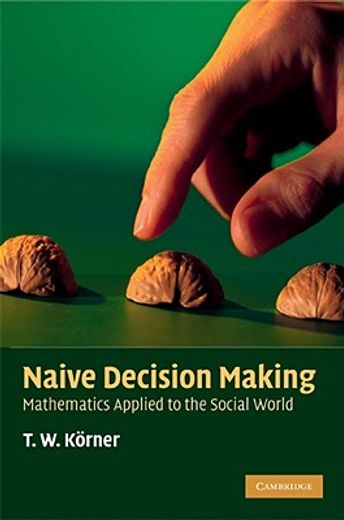 naive decision making,mathematics applied to the social world