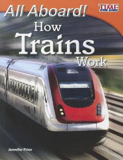 all aboard! how trains work,fluent (en Inglés)