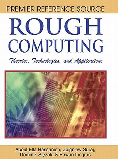 rough computing,theories, technologies and applications