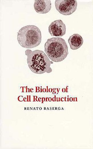 The Biology of Cell Reproduction