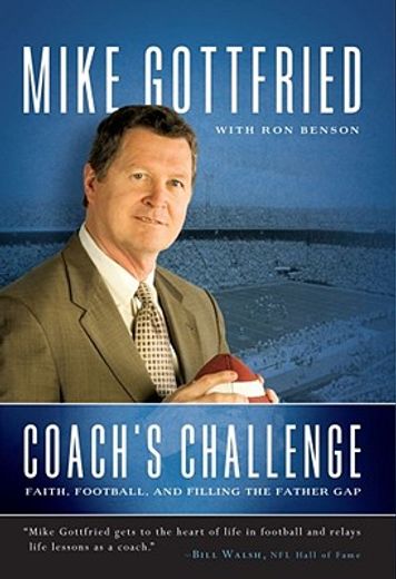 Coach's Challenge: Faith, Football, and Filling the Father Gap (en Inglés)
