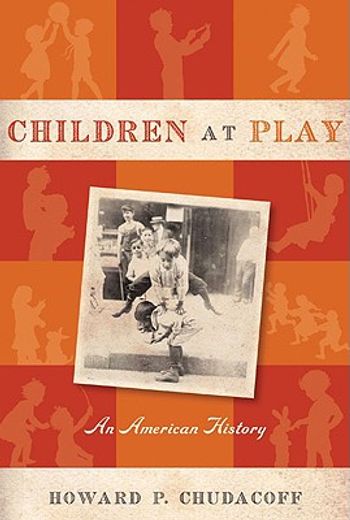 children at play,an american history