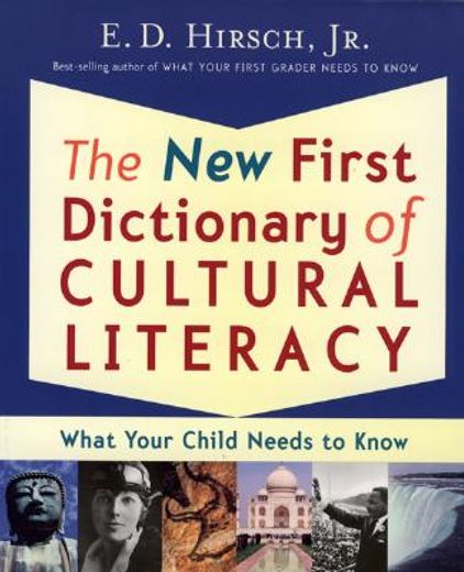 the new first dictionary of cultural literacy,what your child needs to know