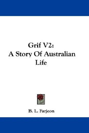grif v2: a story of australian life