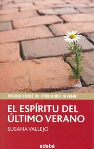 Premio EDEBÉ de Lit. Juvenil 2011: El espíritu del último verano (Periscopio) (in Spanish)