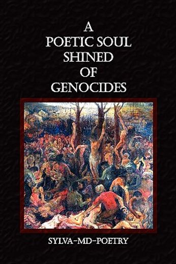 poetic soul shined of genocides (en Inglés)