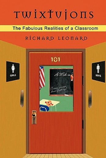 twixtujons,the fabulous realities of a classroom