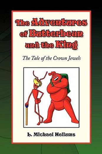 the adventures of butterbean and the king, the tale of the crown jewels