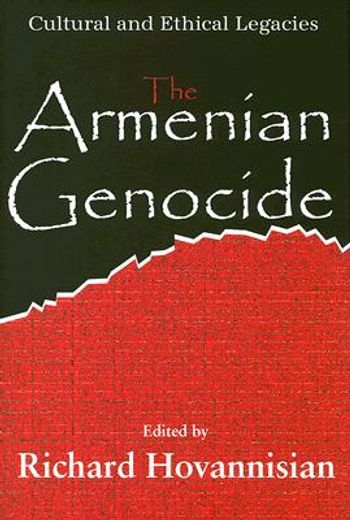 the armenian genocide,cultural and ethical legacies