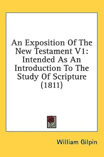 an exposition of the new testament v1: i