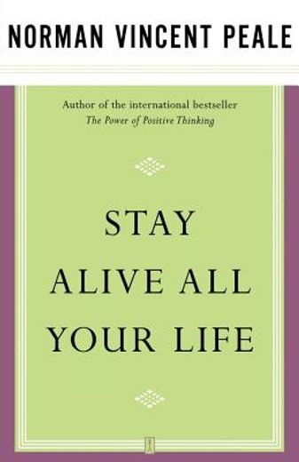 stay alive all your life (en Inglés)