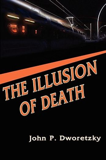 the illusion of death (en Inglés)