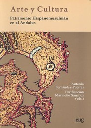 Arte y cultura : patrimonio hispanomusulmán en Al-Andalus