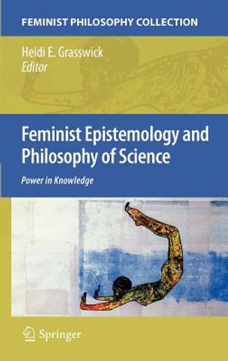 feminist epistemology and philosophy of science,power in knowledge
