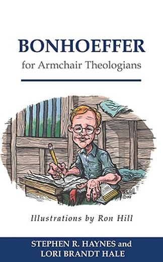 bonhoeffer for armchair theologians (en Inglés)