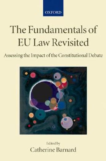the fundamentals of eu law revisited,assessing the impact of the constitutional debate