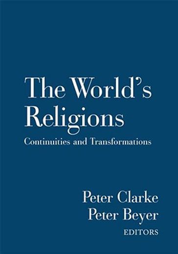 the world´s religions,continuities and transformations