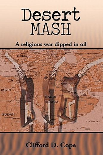 desert mash,a religious war dipped in oil