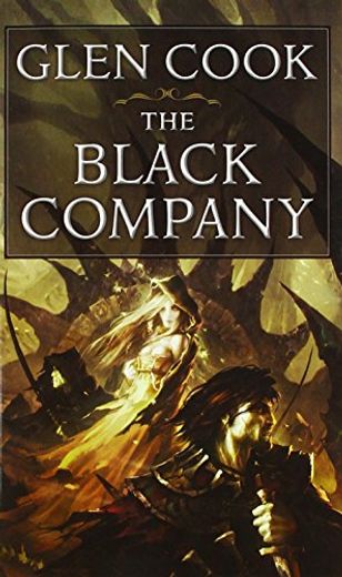 The Black Company (Chronicles of the Black Company #1) (in English)