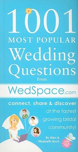 1001 most popular wedding questions from wedspace.com