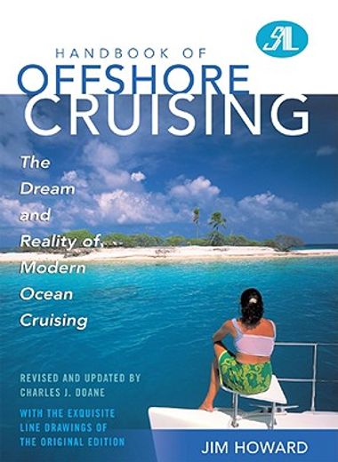 handbook of offshore cruising,the dream and reality of modern ocean cruising