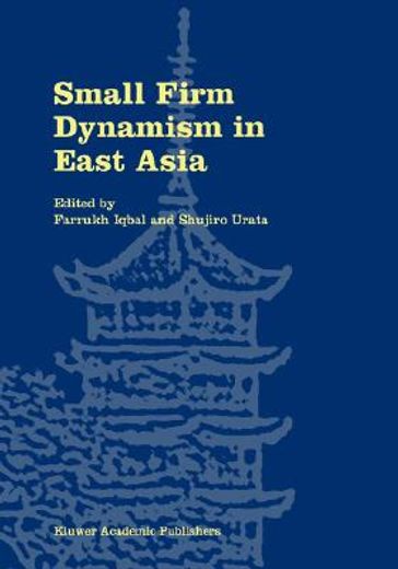 small firm dynamism in east asia (en Inglés)