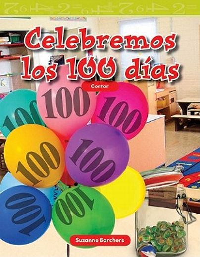 celebremos los cien dias / celebrate 100 days,level 1