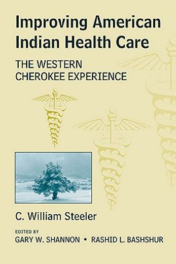 improving american indian health care,the western cherokee experience