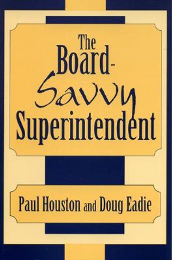 the board-savvy superintendent