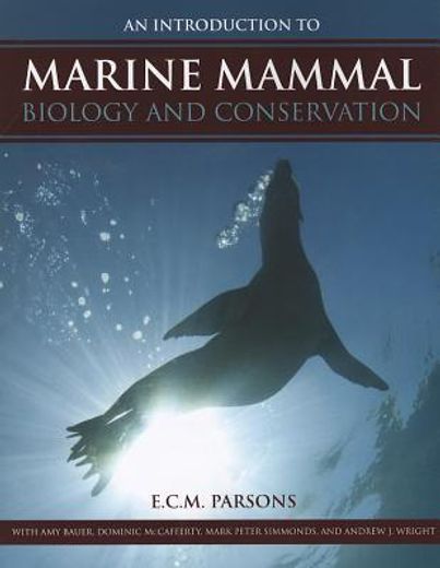 An Introduction to Marine Mammal Biology and Conservation (Paperback) (en Inglés)