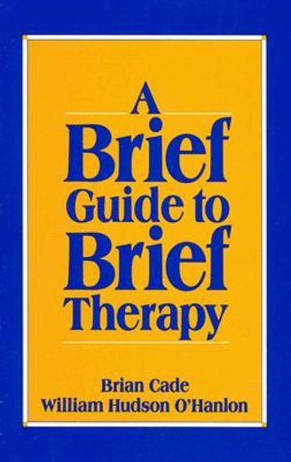 brief guide to brief therapy