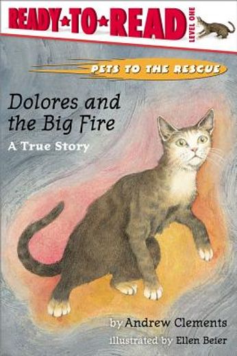 dolores and the big fire,a true story (in English)