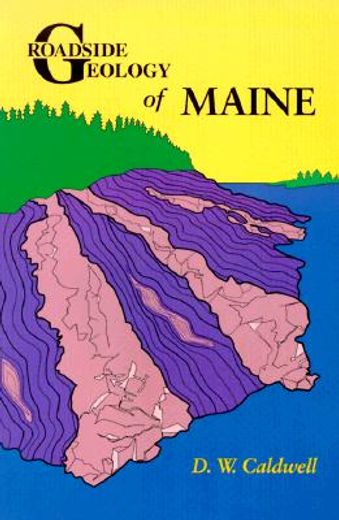 roadside geology of maine (en Inglés)