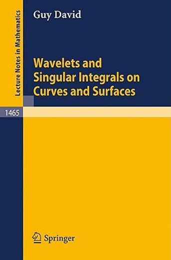wavelets and singular integrals on curves and surfaces (en Inglés)