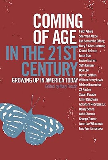 coming of age in the 21st century,growing up in america today (en Inglés)