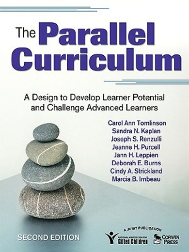 the parallel curriculum,a design to develop learner potential and challenge advanced learners