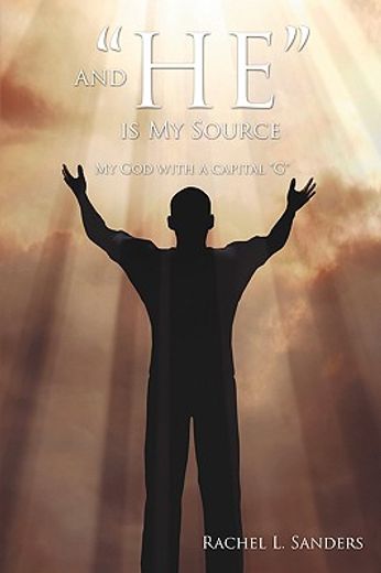 and he, is my source,my god with a capital ´g´