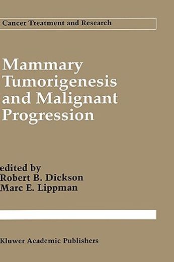 mammary tumorigenesis and malignant progression (en Inglés)