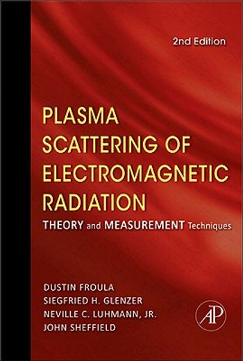 plasma scattering of electromagnetic radiation,theory and measurement techniques