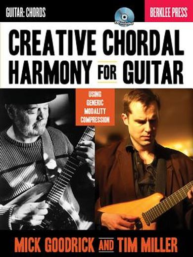 creative chordal harmony for guitar: using generic modality compression [with cd (audio)]