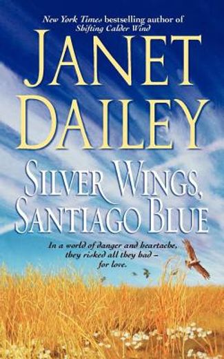 silver wings, santiago blue (en Inglés)