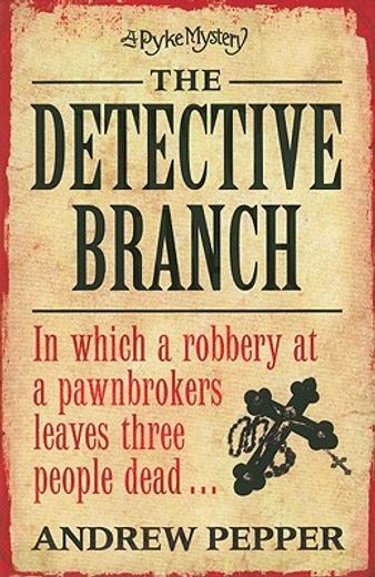 the detective branch,a pyke mystery