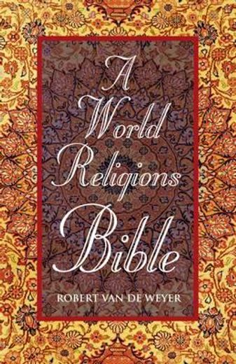 A World Religions Bible (en Inglés)
