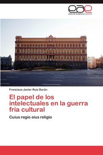 papel de los intelectuales en la guerra fr a cultural (in Spanish)