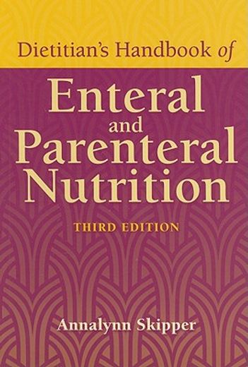 dietitian´s handbook of enteral and parenteral nutrition