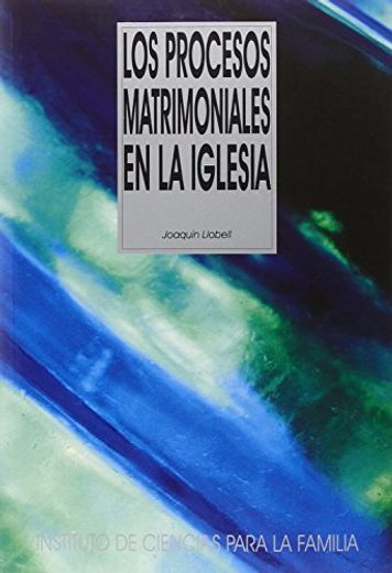 Los procesos matrimoniales en la iglesia (Textos ICF)
